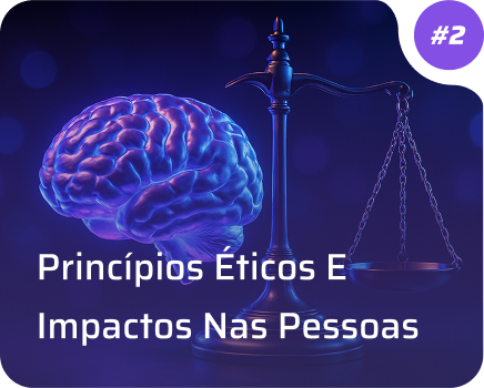 Princípios Éticos e Impactos